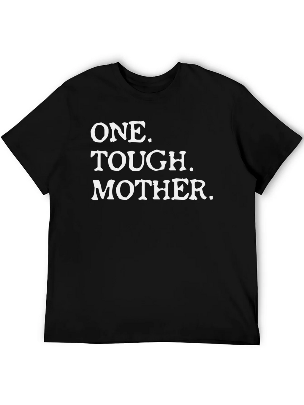One Tough Mother T-Shirt - Mens Black Graphic Tee product image 5