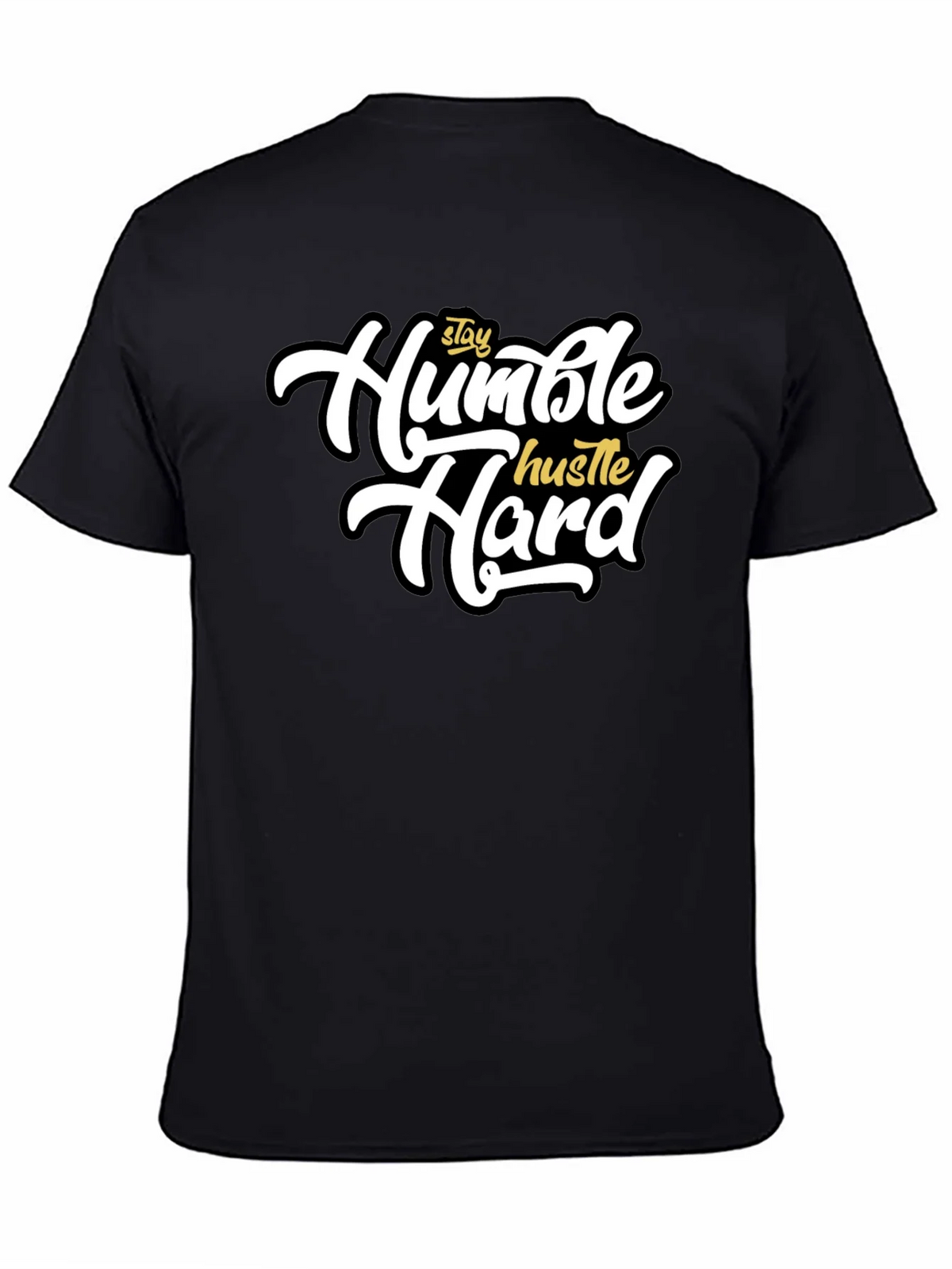 Stay Humble Hustle Hard Black T-Shirt product image 4
