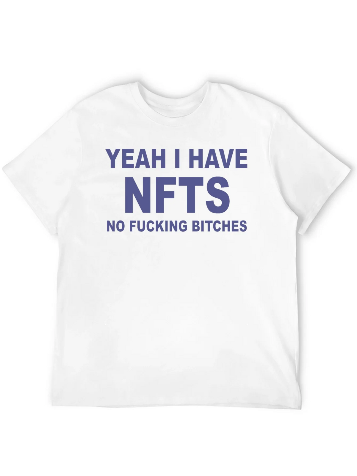 NFTs No Bitches Funny T-Shirt product image 11
