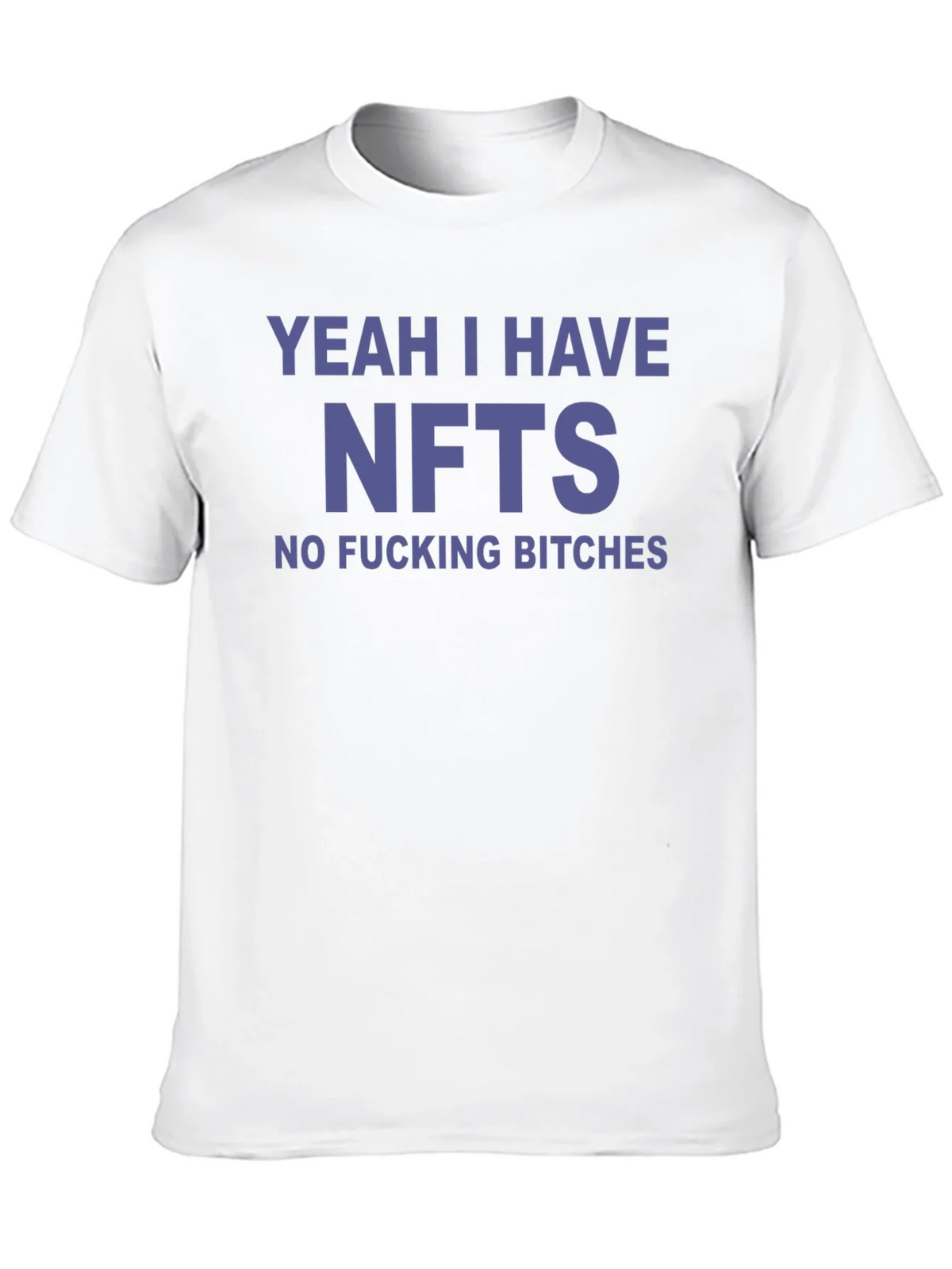 NFTs No Bitches Funny T-Shirt product image 9