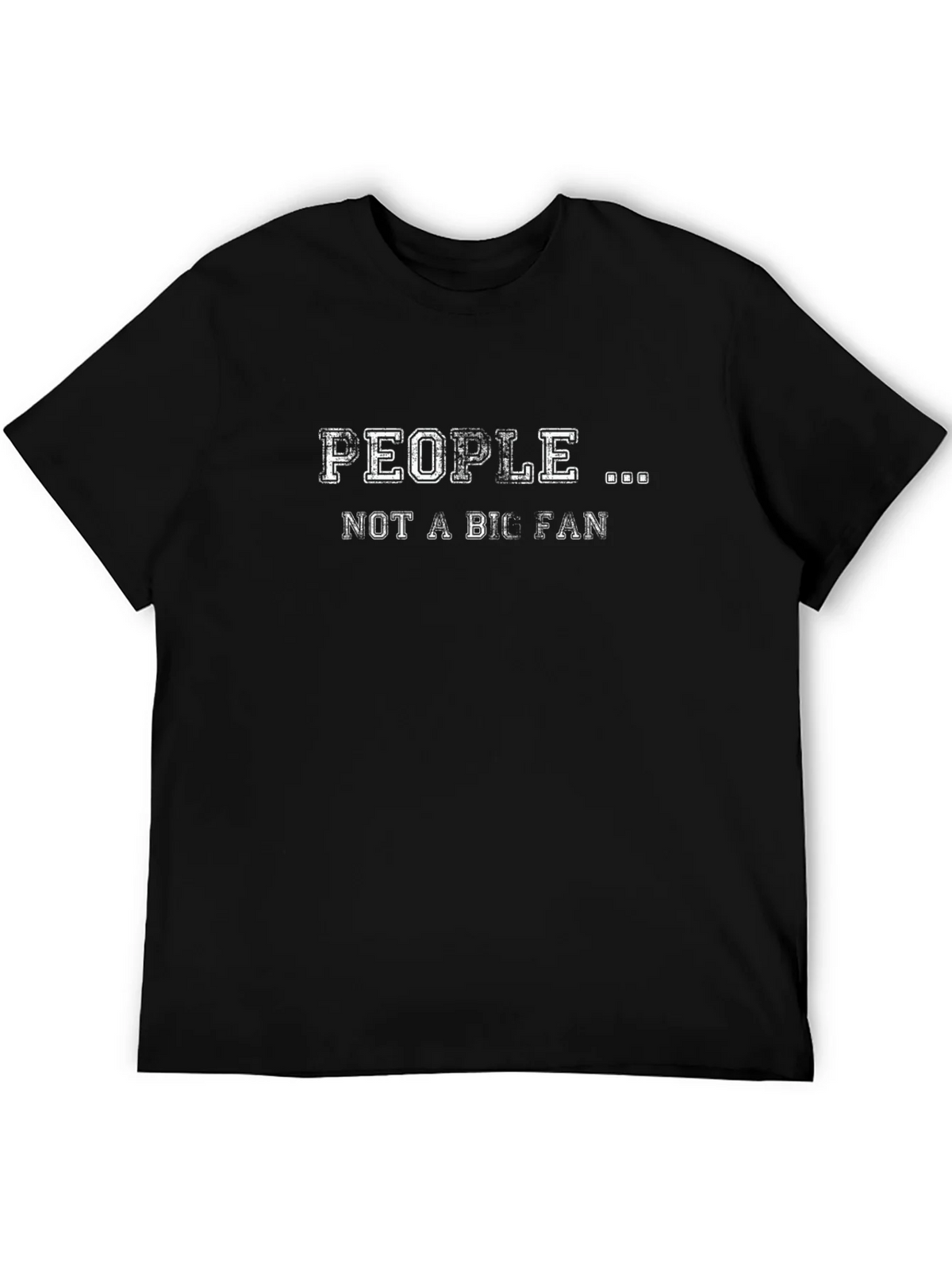 People Not A Big Fan Graphic Tee product image 5