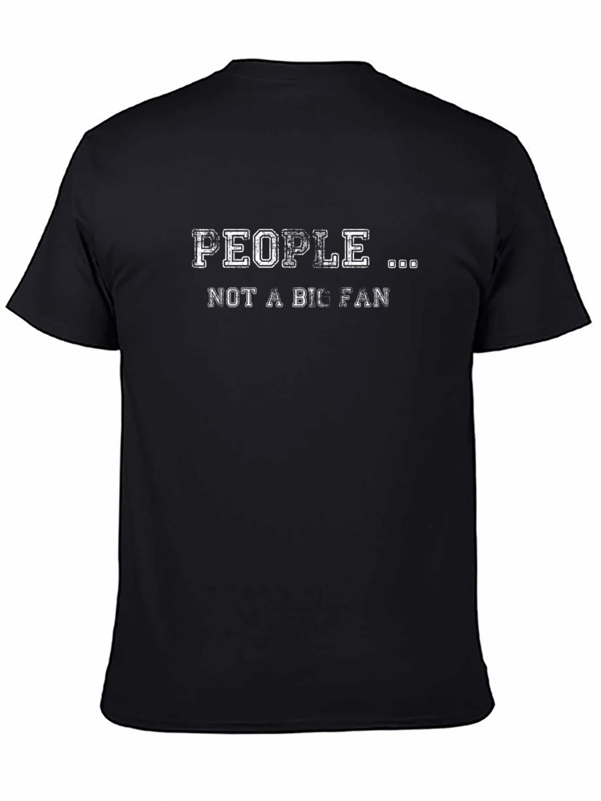 People Not A Big Fan Graphic Tee product image 4