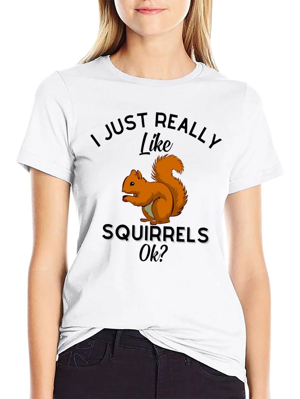 Squirrel Lover T-Shirt: I Just Really Like Squirrels Ok? product image 8