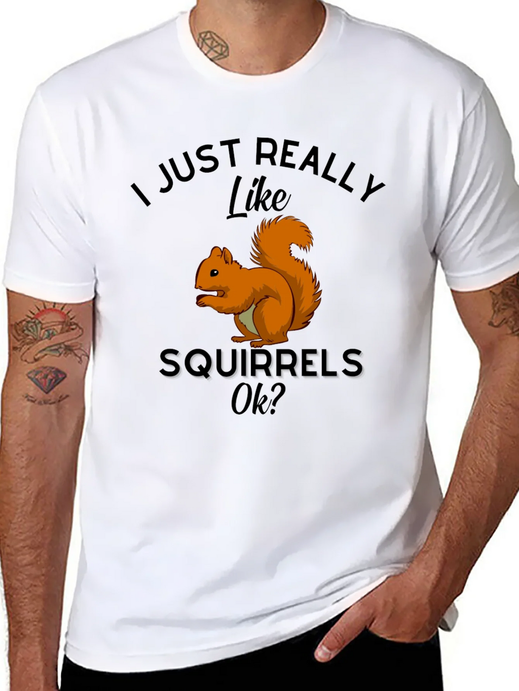 Squirrel Lover T-Shirt: I Just Really Like Squirrels Ok? product image 7