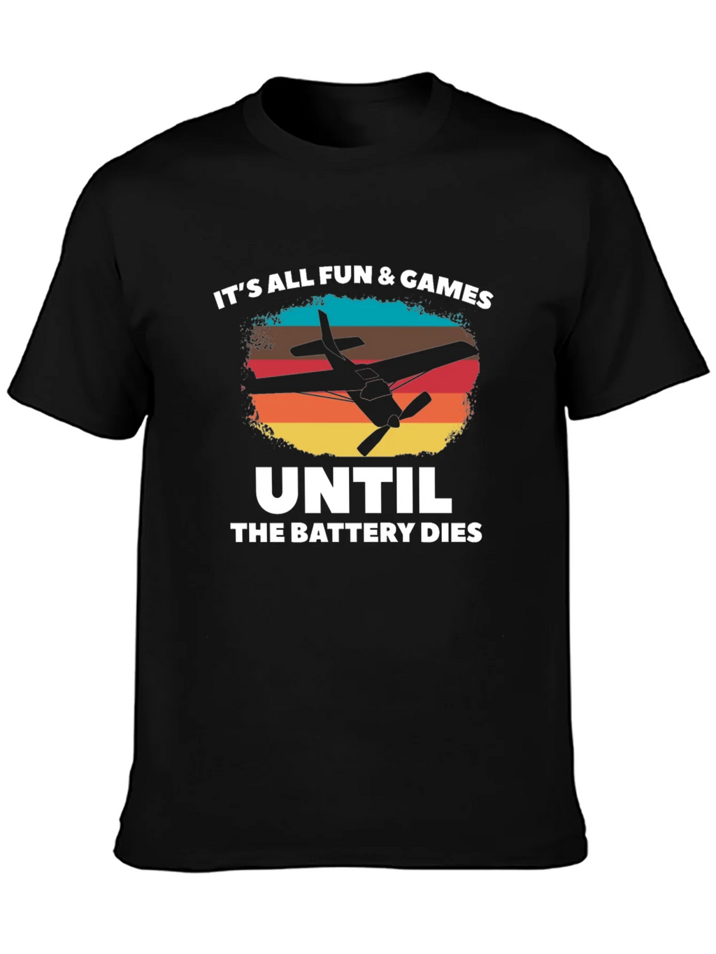 Its All Fun & Games Until The Battery Dies T-Shirt product image 2