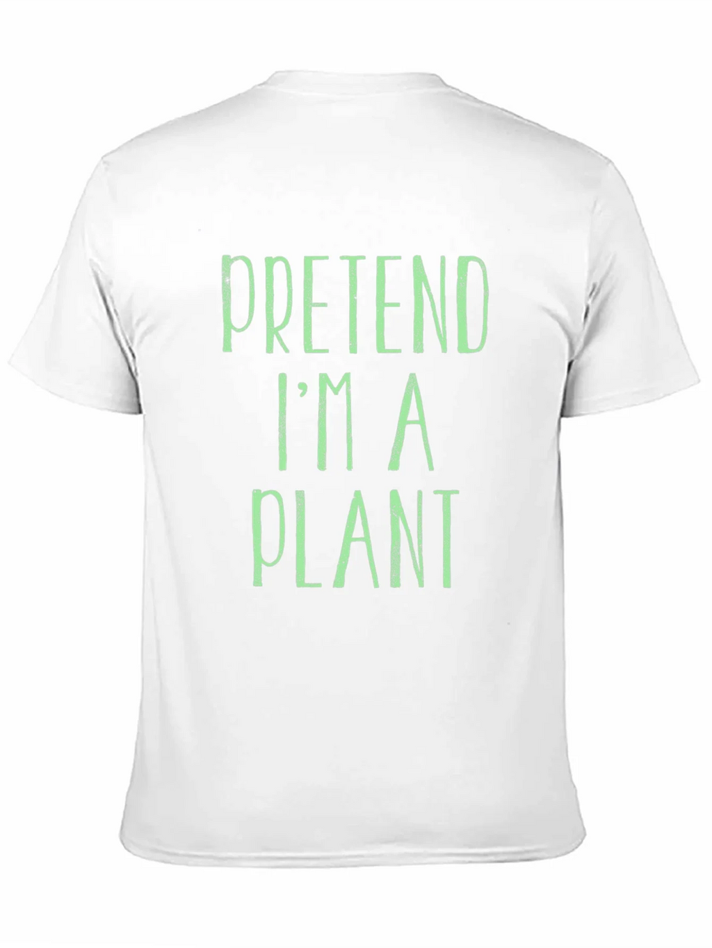 Pretend Im A Plant T-Shirt - Funny Novelty Tee product image 10