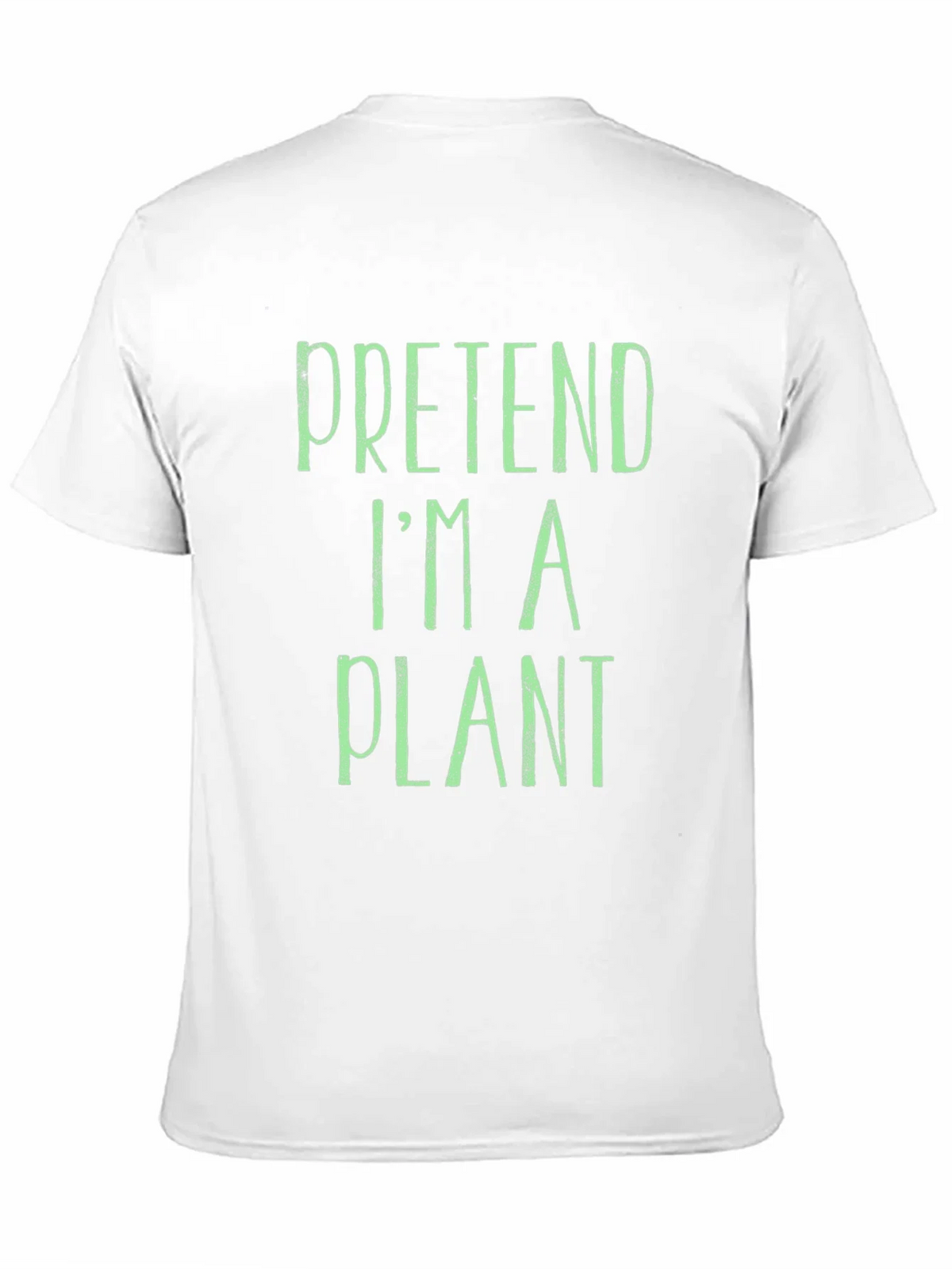 Pretend Im A Plant T-Shirt - Funny Novelty Tee product image 10
