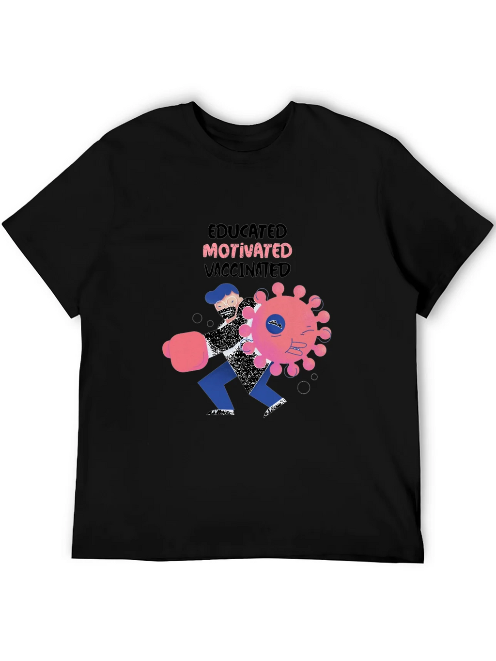 Educated Motivated Vaccinated Graphic T-Shirt product image 4