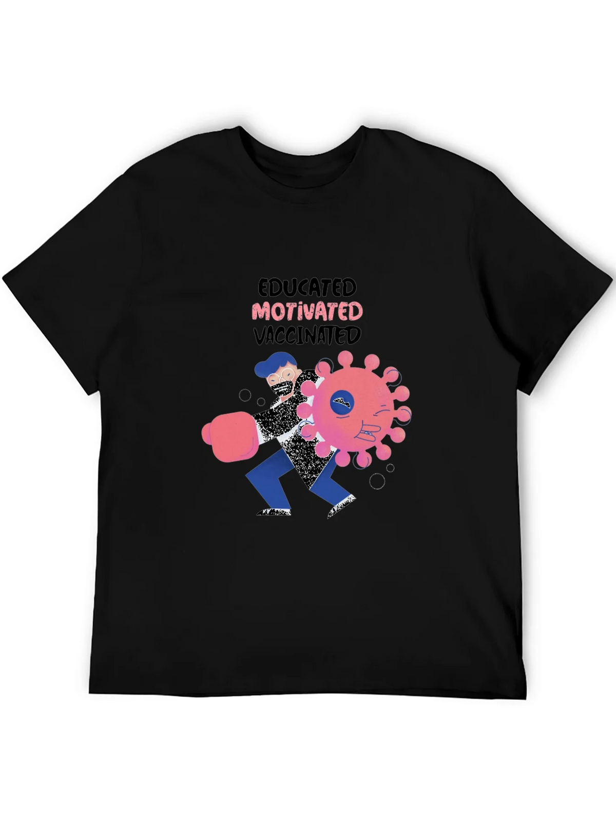 Educated Motivated Vaccinated Graphic T-Shirt product image 4