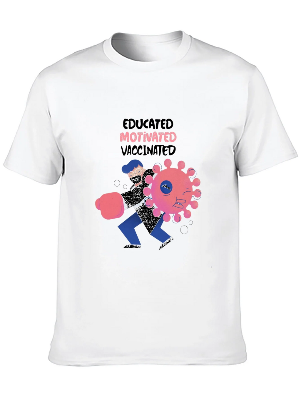 Educated Motivated Vaccinated Graphic T-Shirt product image 8