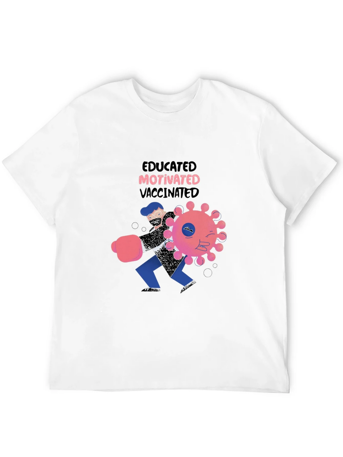 Educated Motivated Vaccinated Graphic T-Shirt product image 10