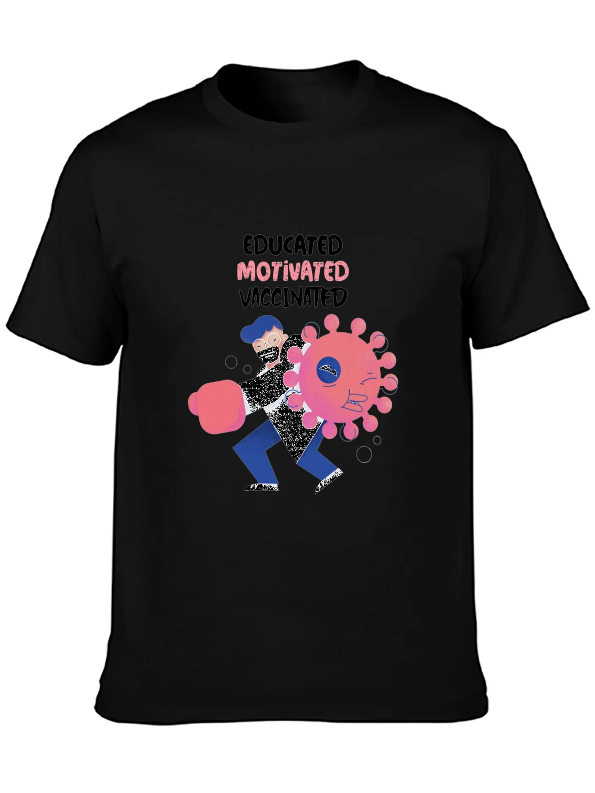 Educated Motivated Vaccinated Graphic T-Shirt product image 3