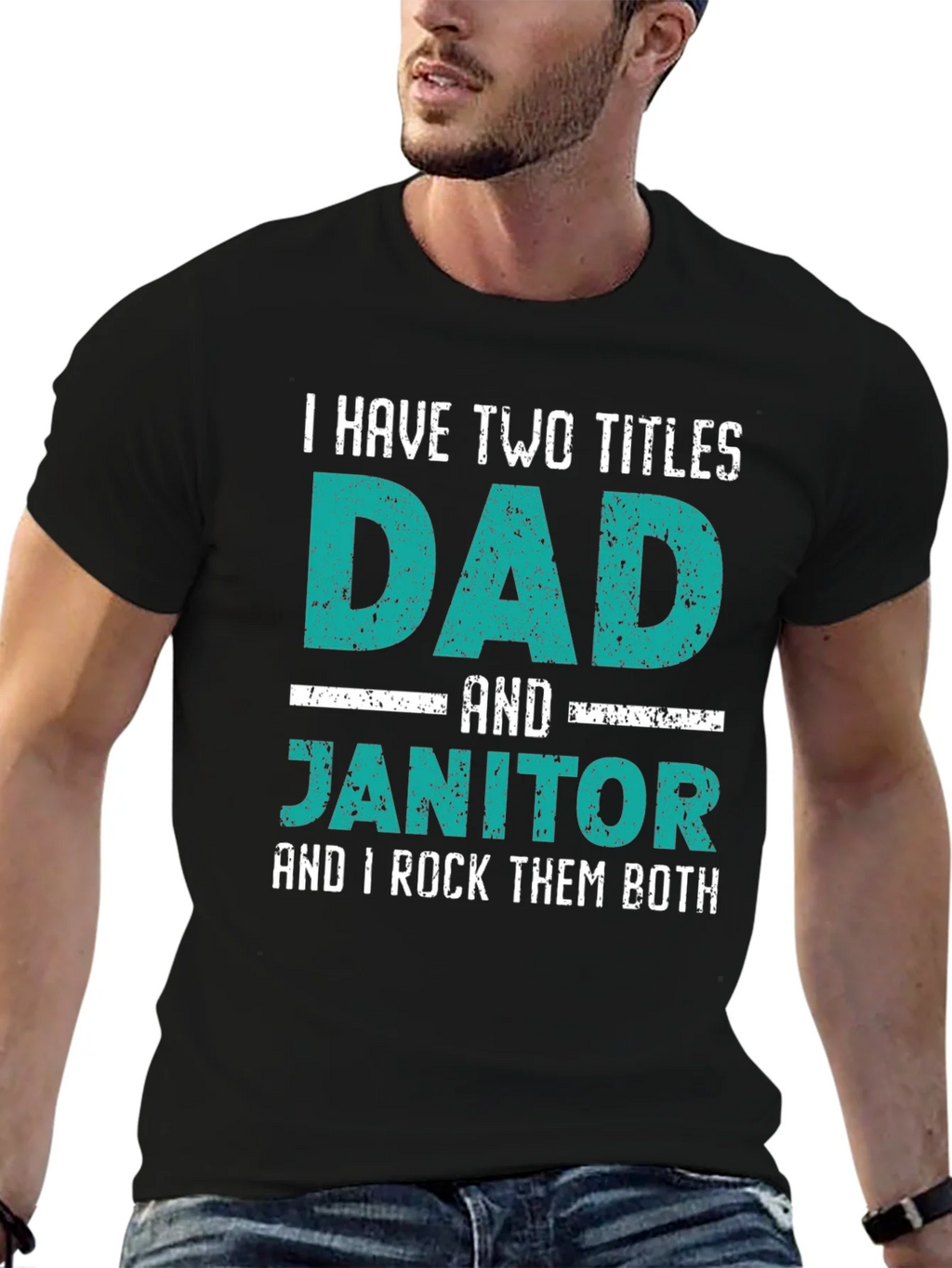 Dad and Janitor T-Shirt - Two Titles I Rock Them Both product image 2