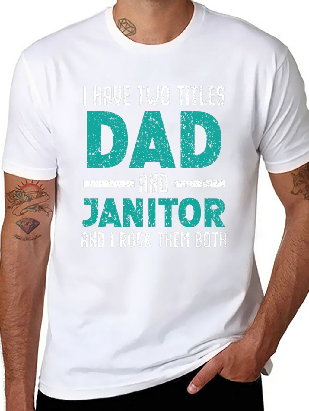 Dad and Janitor T-Shirt - Two Titles I Rock Them Both product image 3