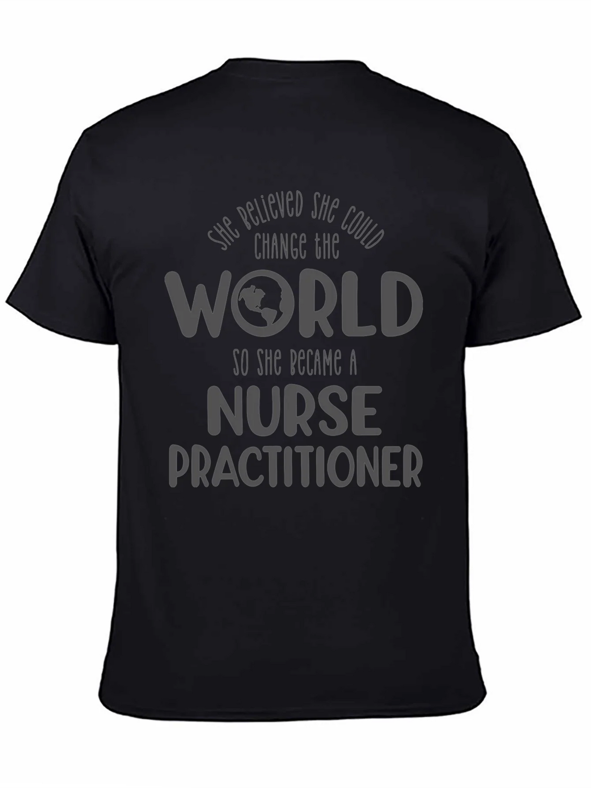 Nurse Practitioner T-Shirt - Change the World product image 4