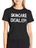 Skincare Dealer Novelty T-Shirt product image 1