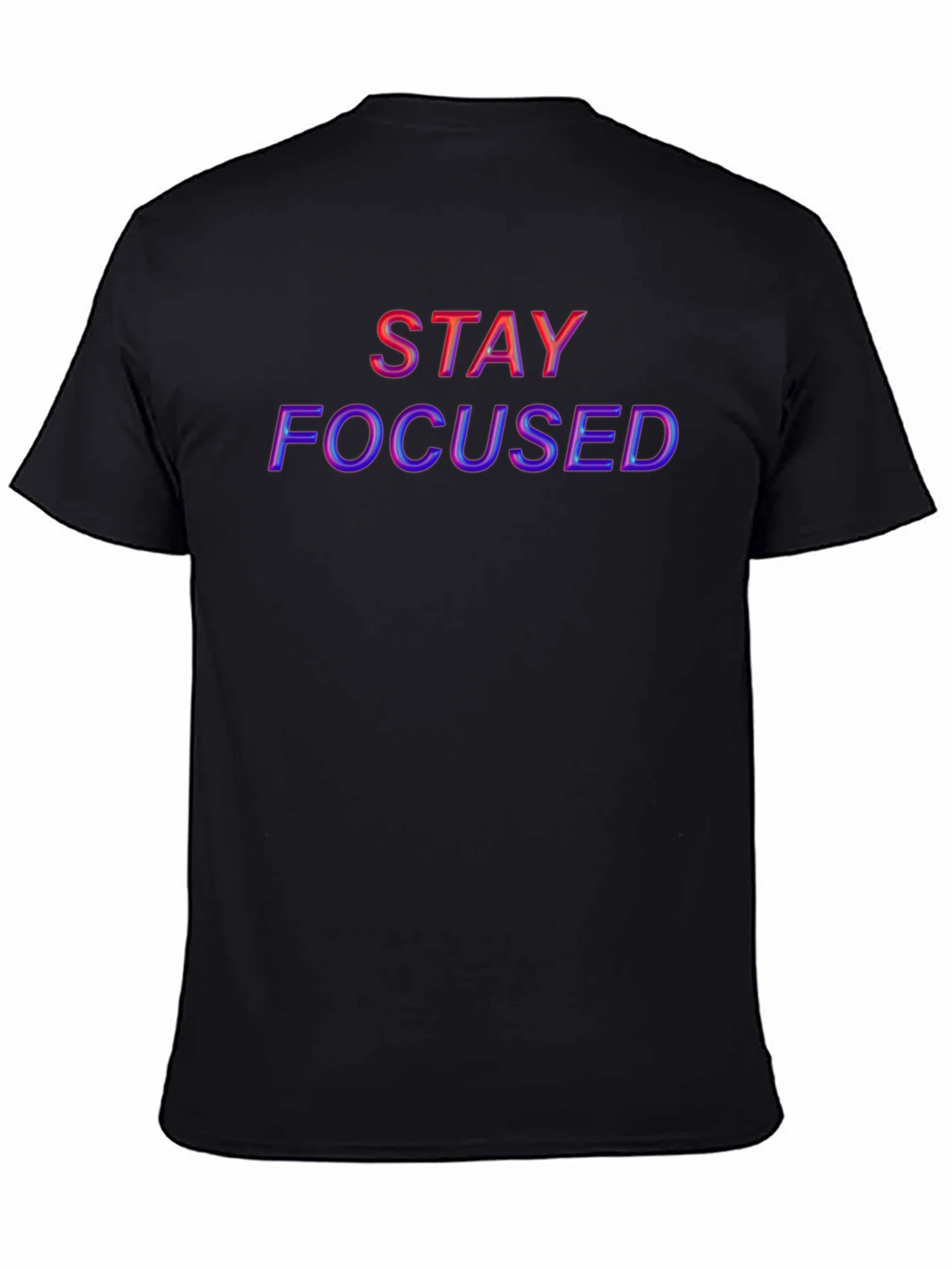 Stay Focused Graphic T-Shirt - Motivational Tee product image 4