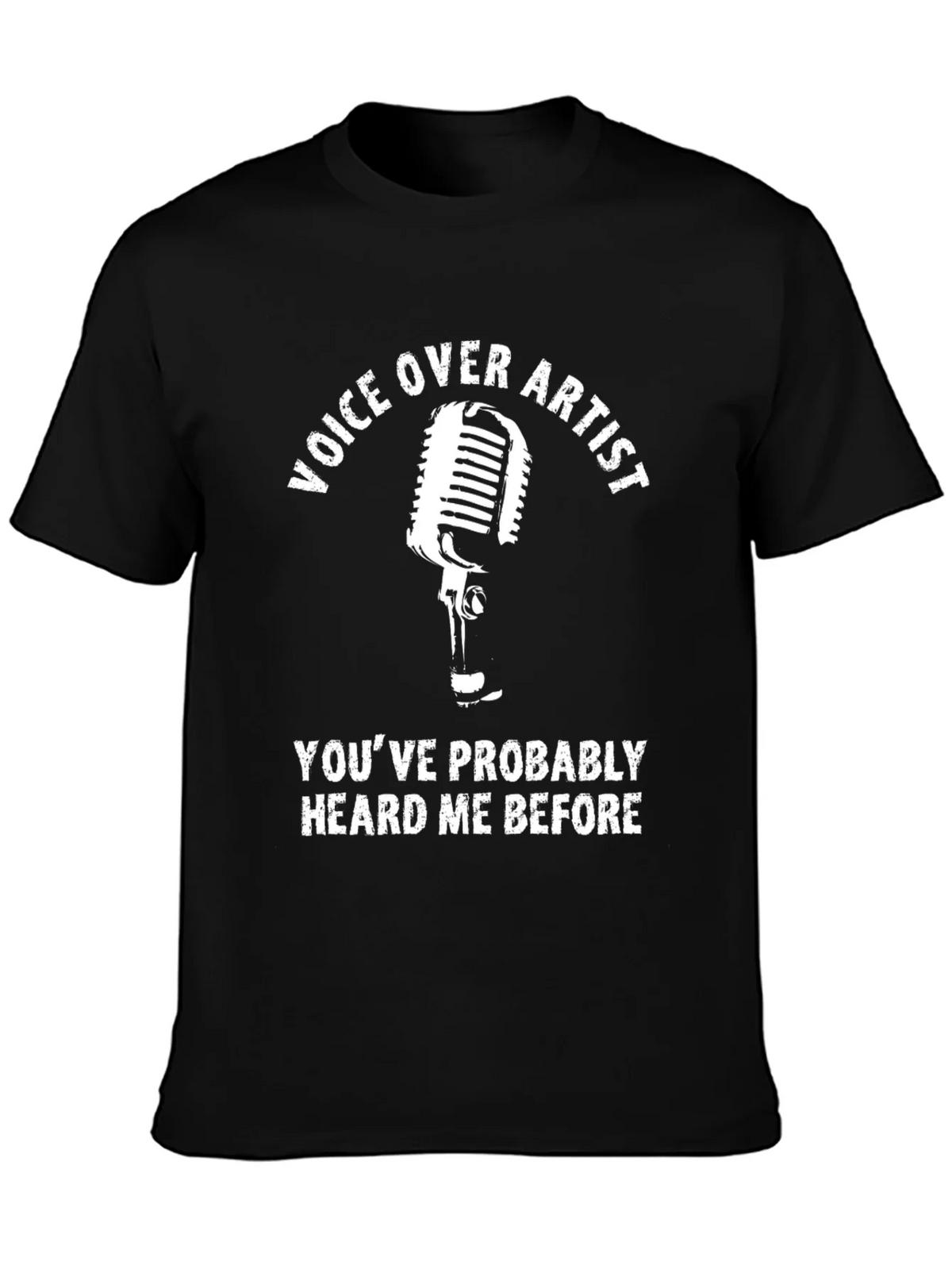 Voice Over Artist T-Shirt - Heard Me Before Tee product image 2