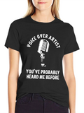 Voice Over Artist T-Shirt - Heard Me Before Tee product image 1