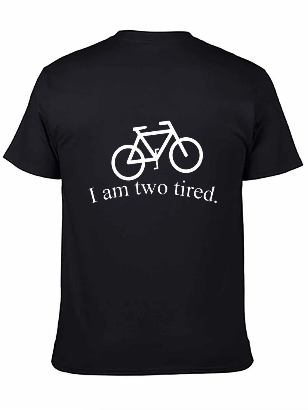 Funny I am Two Tired Bicycle Graphic T-Shirt product image 4