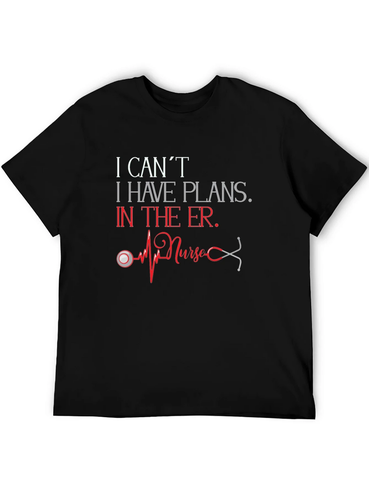 I Cant I Have Plans in the ER Nurse T-Shirt product image 5