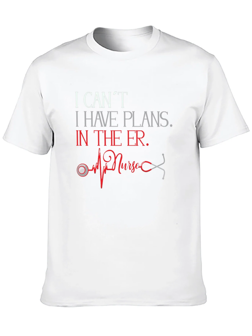 I Cant I Have Plans in the ER Nurse T-Shirt product image 9