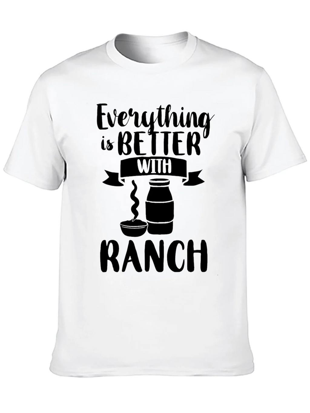 Everything is Better with Ranch T-Shirt product image 9