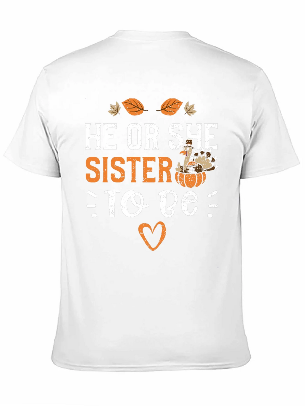 He or She Sister to Be T-Shirt product image 8