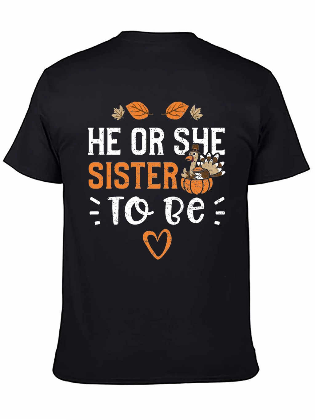 He or She Sister to Be T-Shirt product image 3