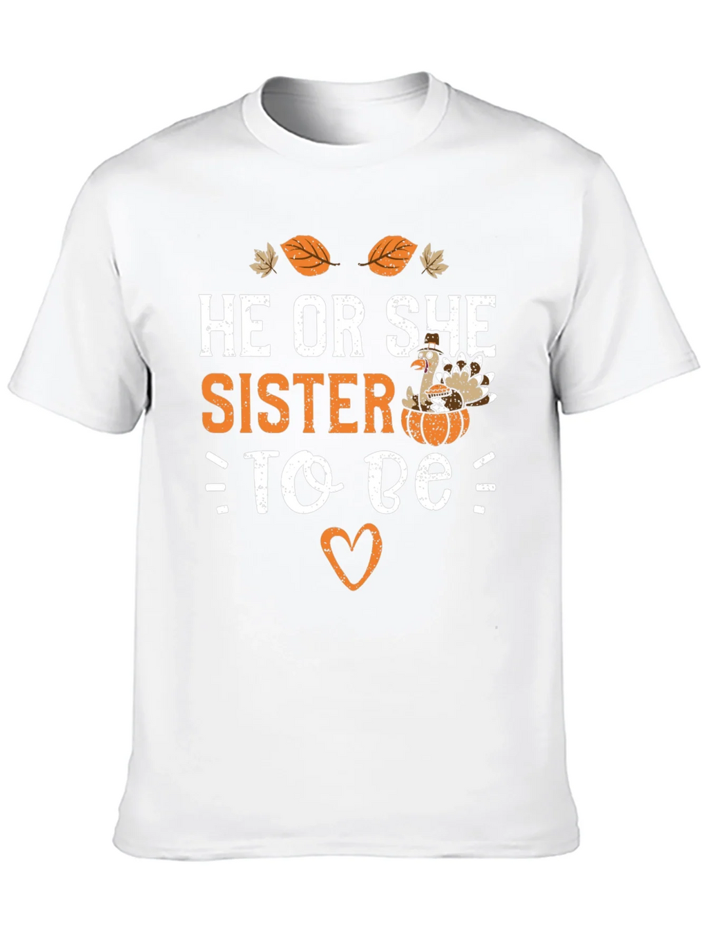 He or She Sister to Be T-Shirt product image 7