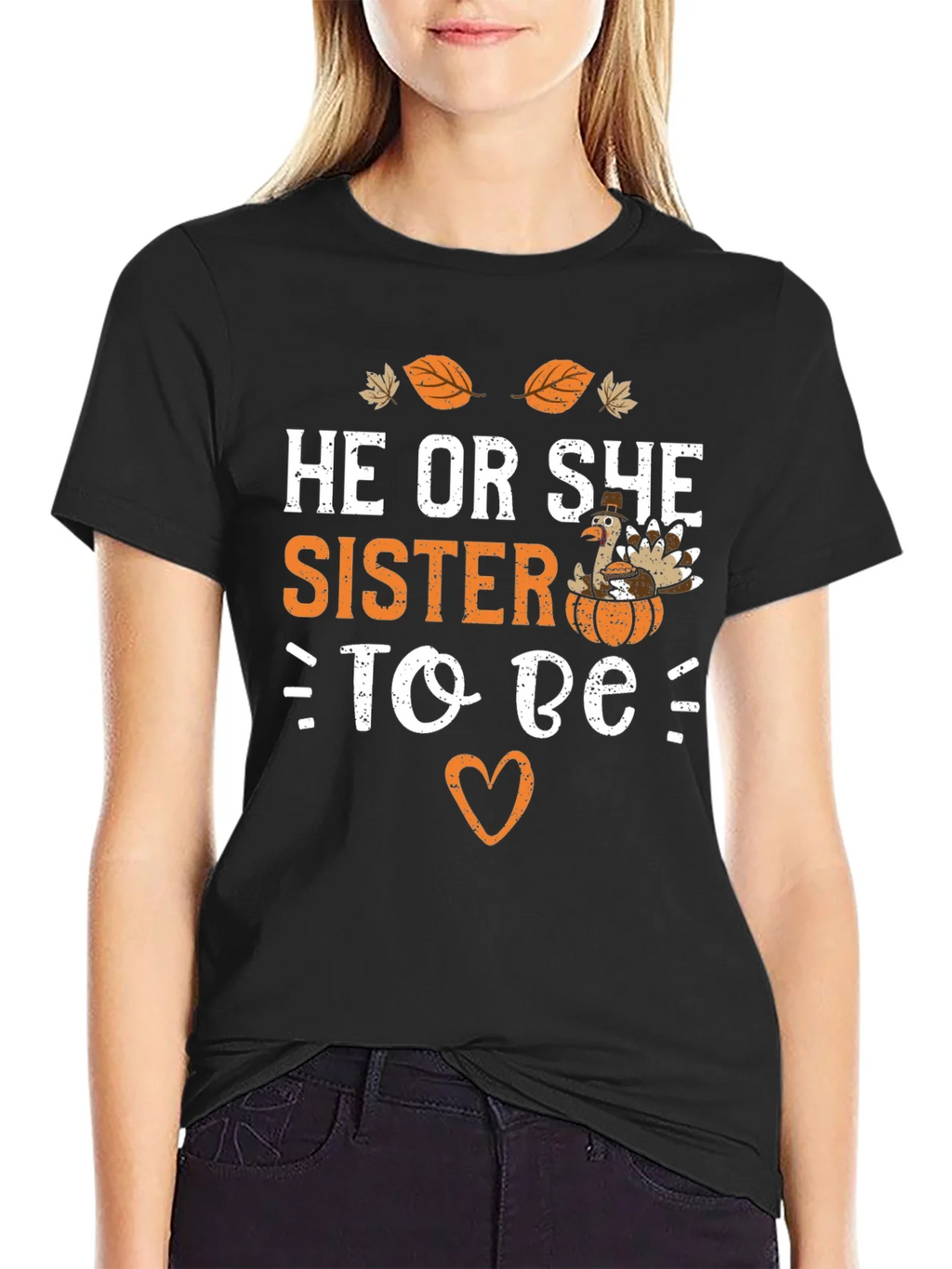 He or She Sister to Be T-Shirt product image 1