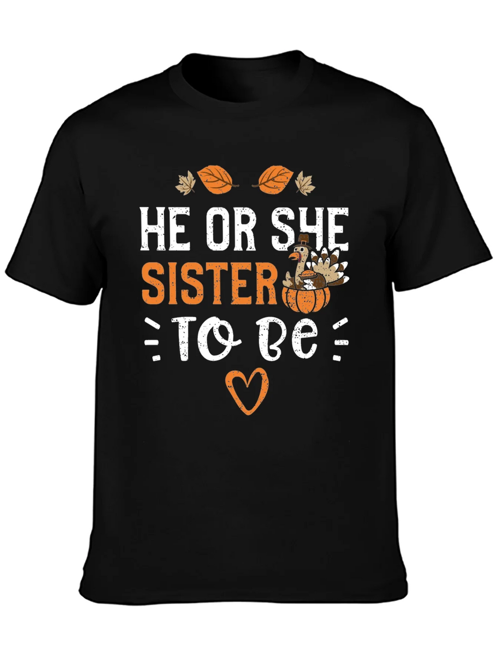 He or She Sister to Be T-Shirt product image 2