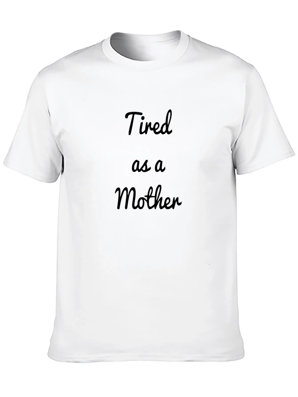 Tired as a Mother Black T-Shirt product image 9