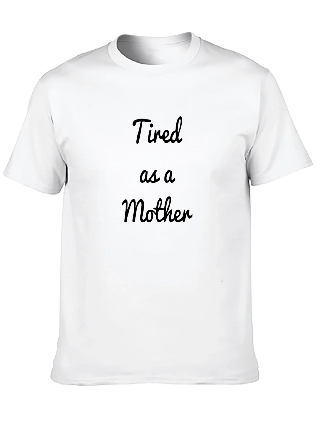 Tired as a Mother Black T-Shirt product image 9
