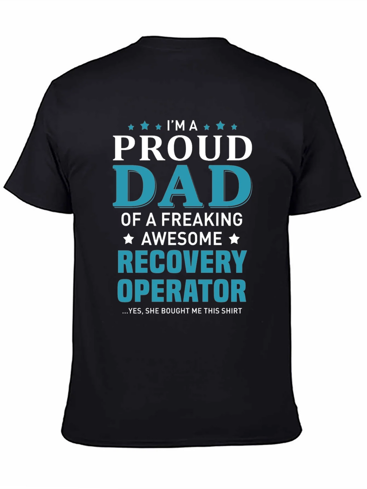 Proud Dad Recovery Operator Graphic T-Shirt product image 4