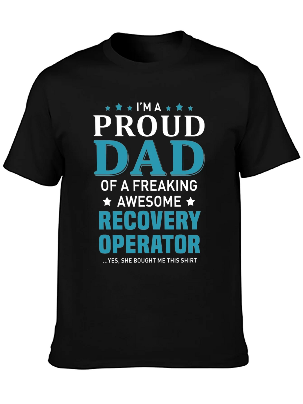 Proud Dad Recovery Operator Graphic T-Shirt product image 3
