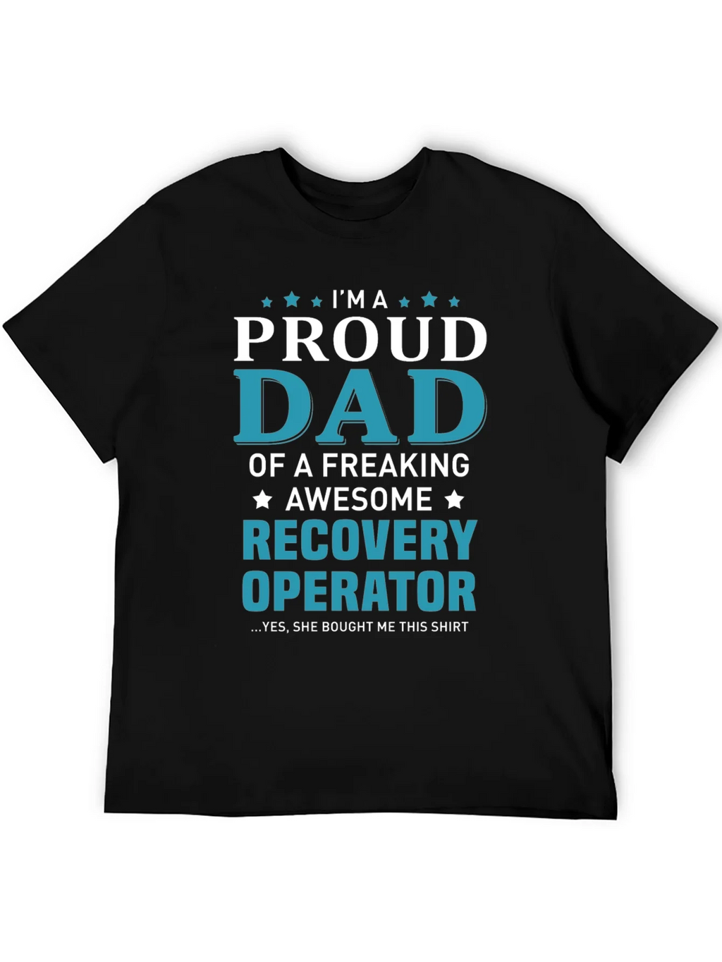 Proud Dad Recovery Operator Graphic T-Shirt product image 5