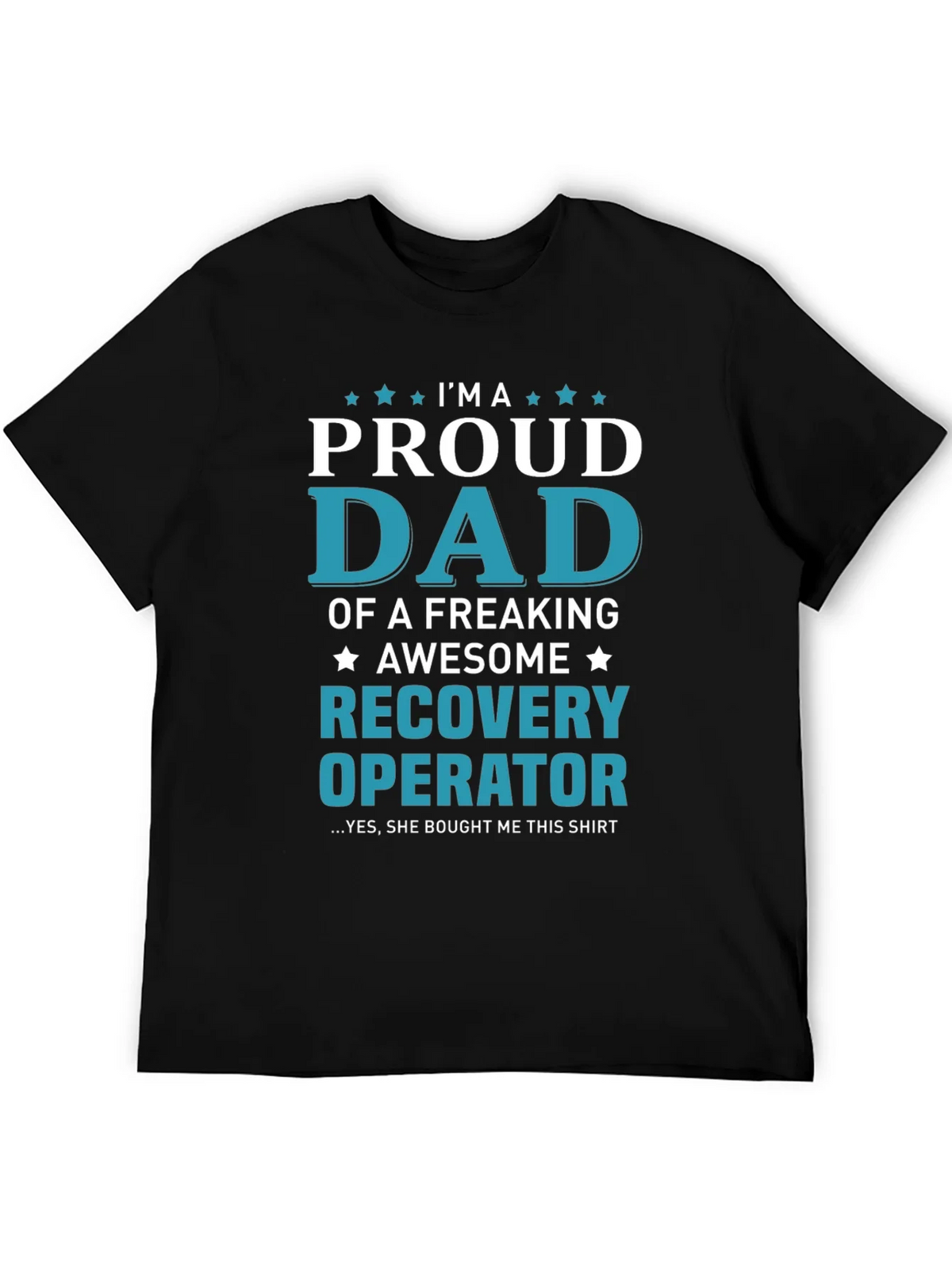 Proud Dad Recovery Operator Graphic T-Shirt product image 5