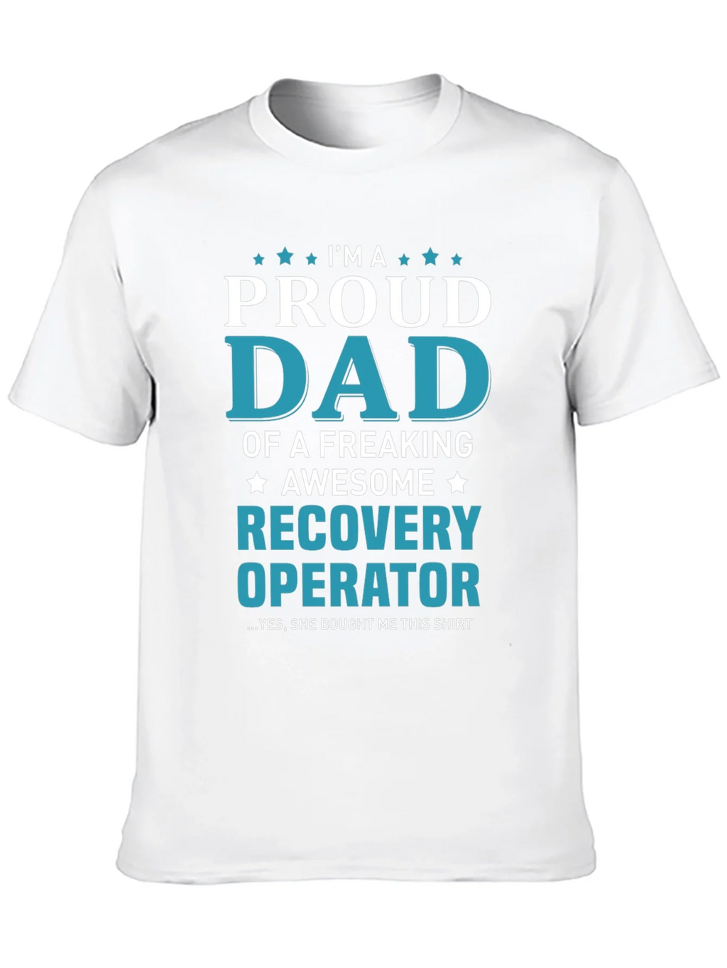 Proud Dad Recovery Operator Graphic T-Shirt product image 9