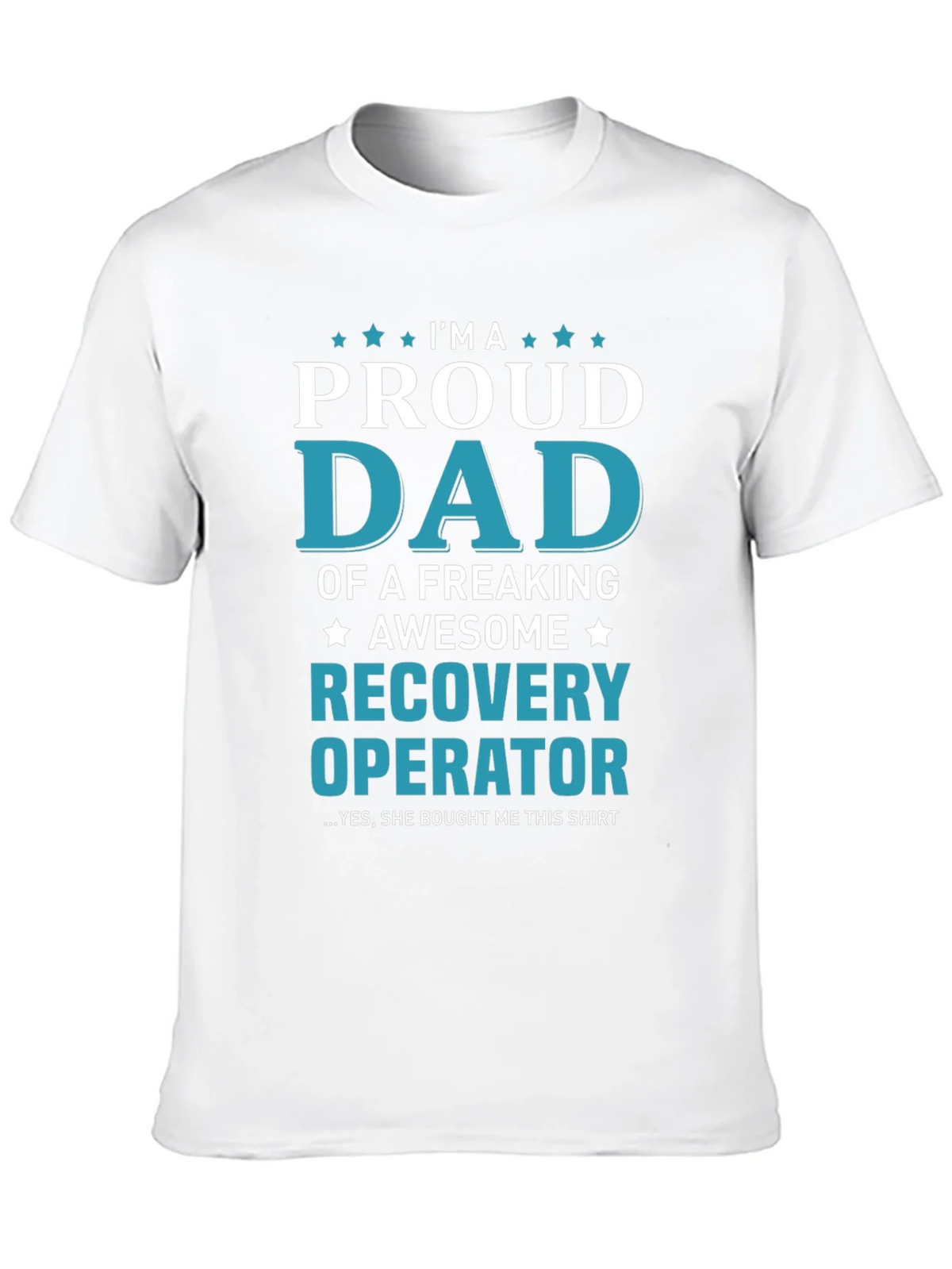 Proud Dad Recovery Operator Graphic T-Shirt product image 9