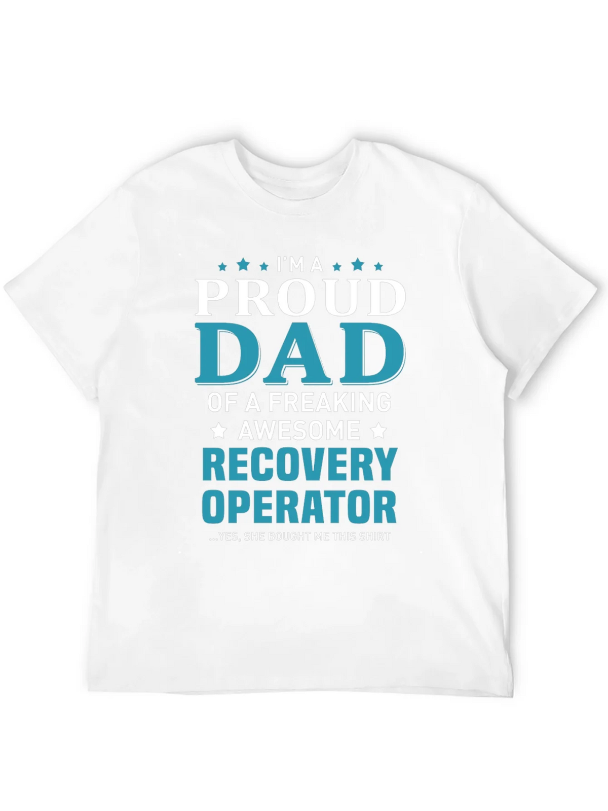 Proud Dad Recovery Operator Graphic T-Shirt product image 11