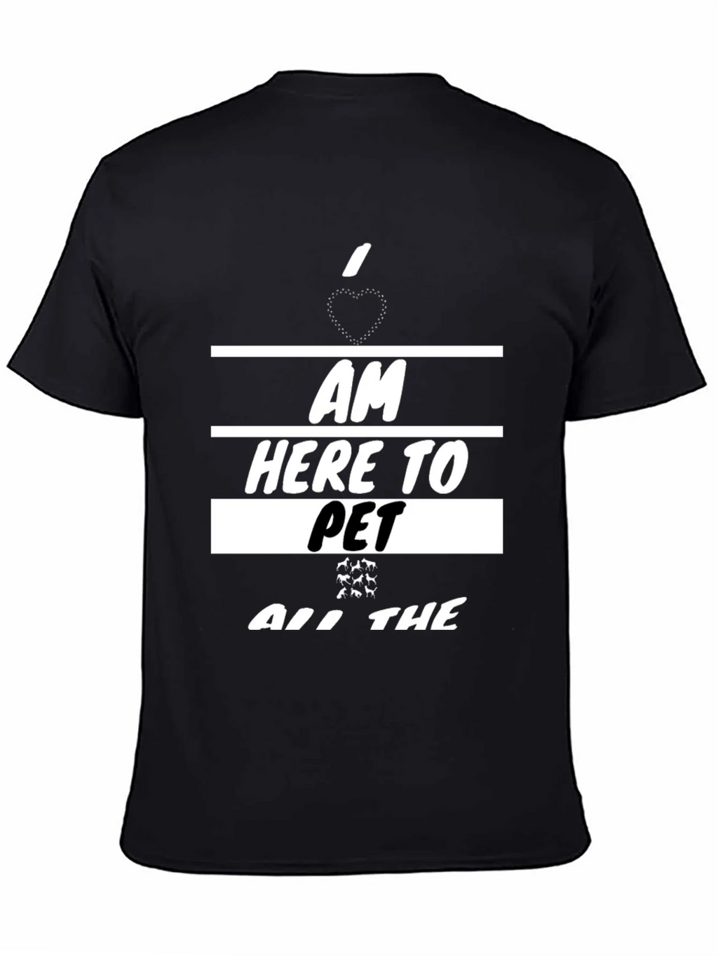 I am Here To Pet All The Animals T-Shirt product image 3