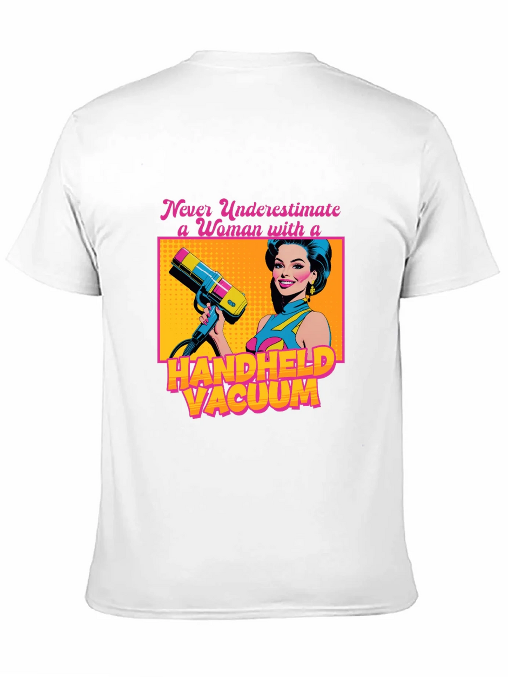 Funny Woman Handheld Vacuum Graphic T-Shirt product image 7