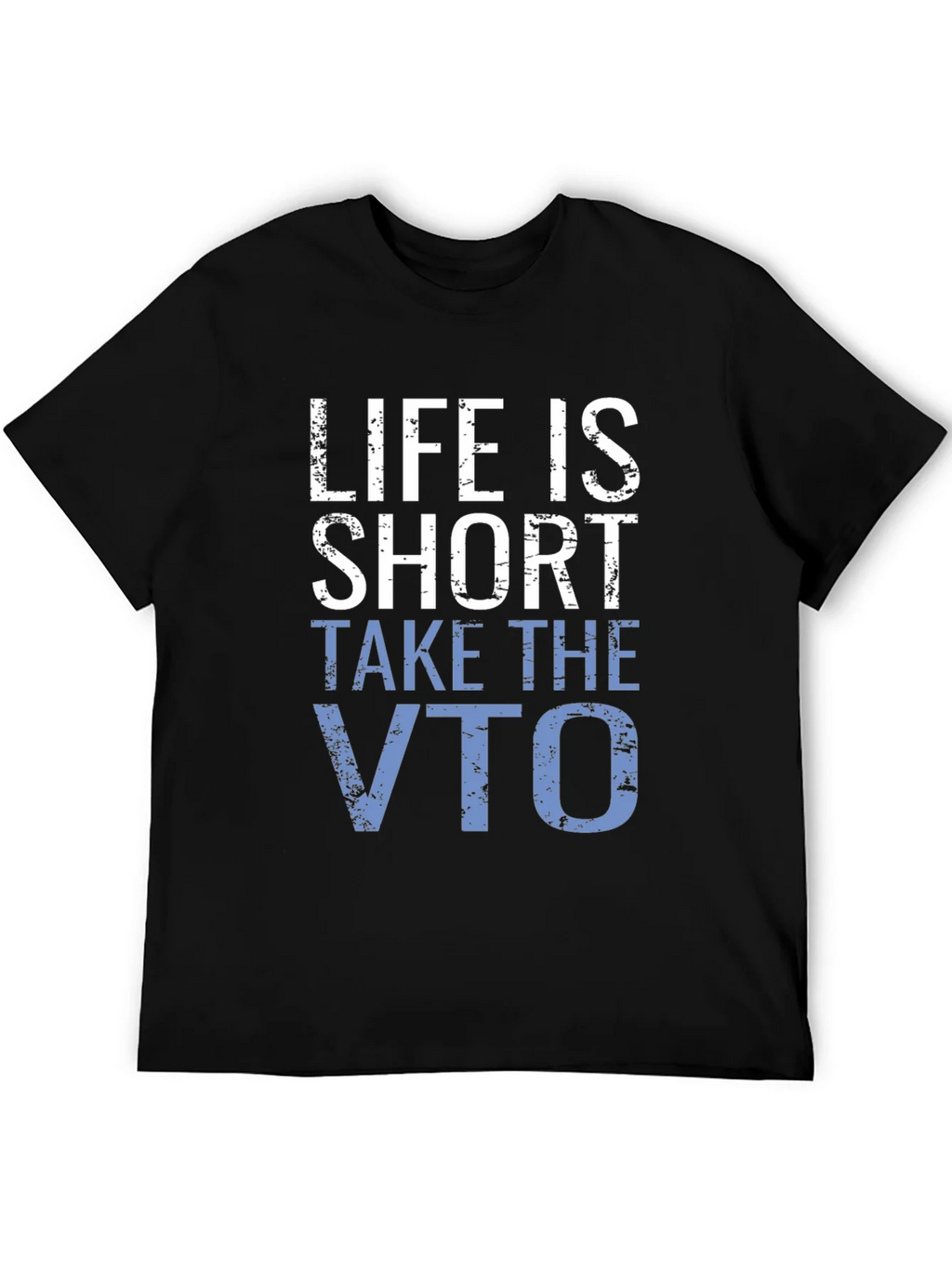 Life is Short Take the VTO T-Shirt product image 5