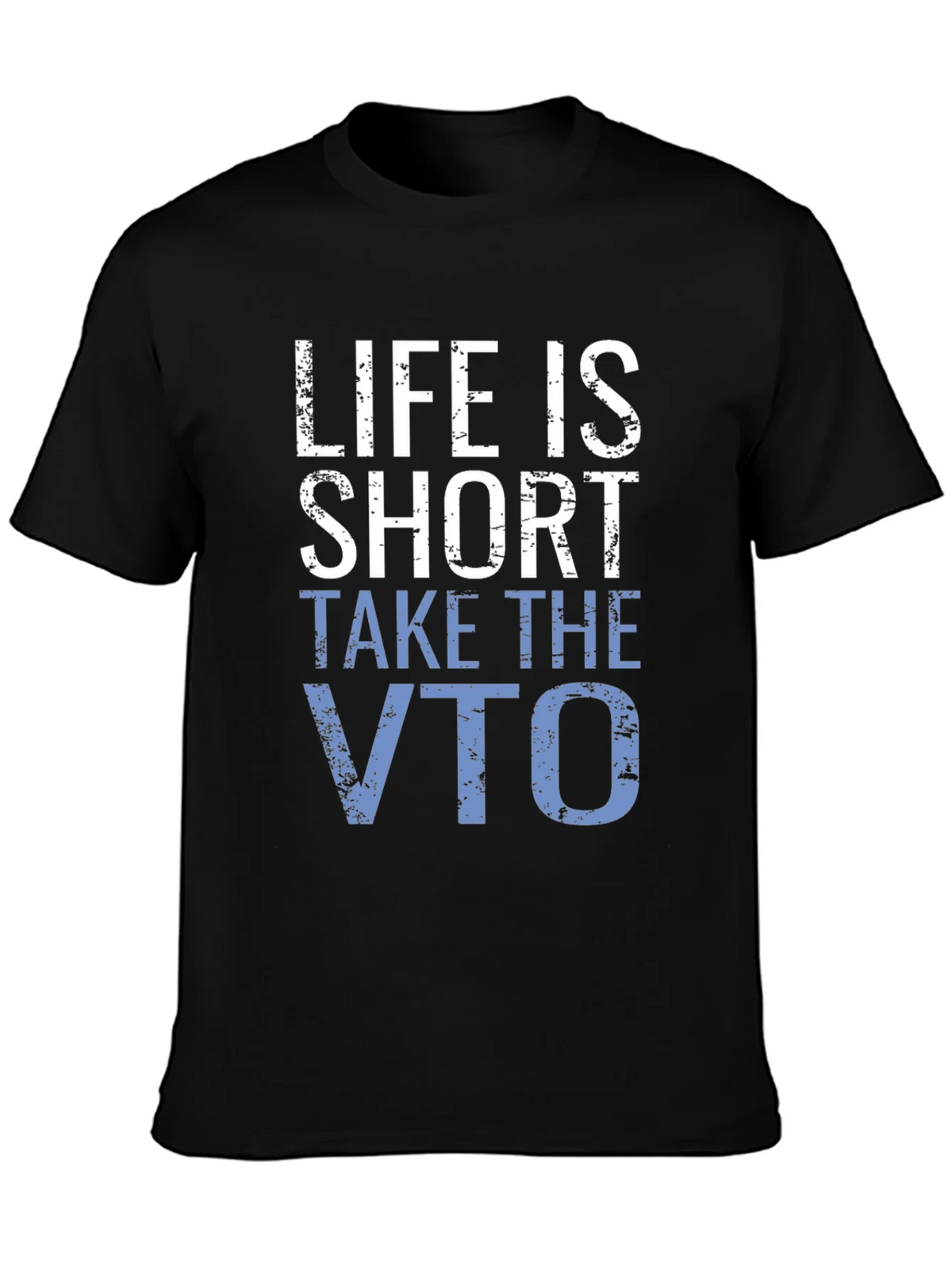 Life is Short Take the VTO T-Shirt product image 3