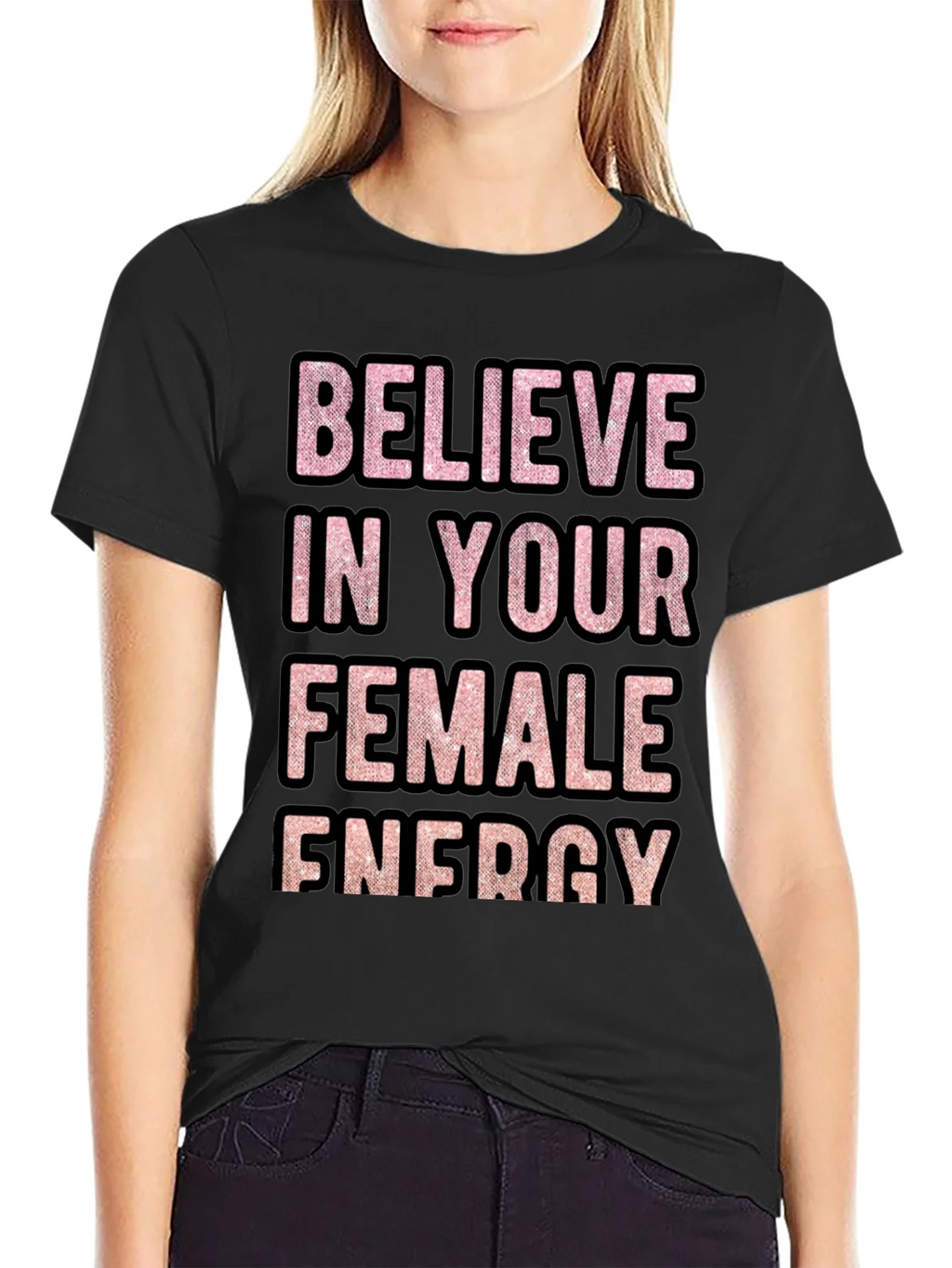 Believe In Your Female Energy Graphic Tee product image 2