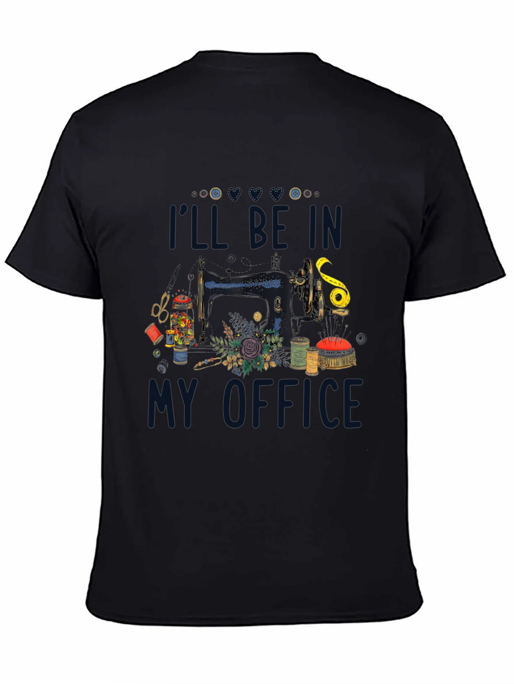 Sewing Room T-Shirt: Ill Be In My Office product image 4