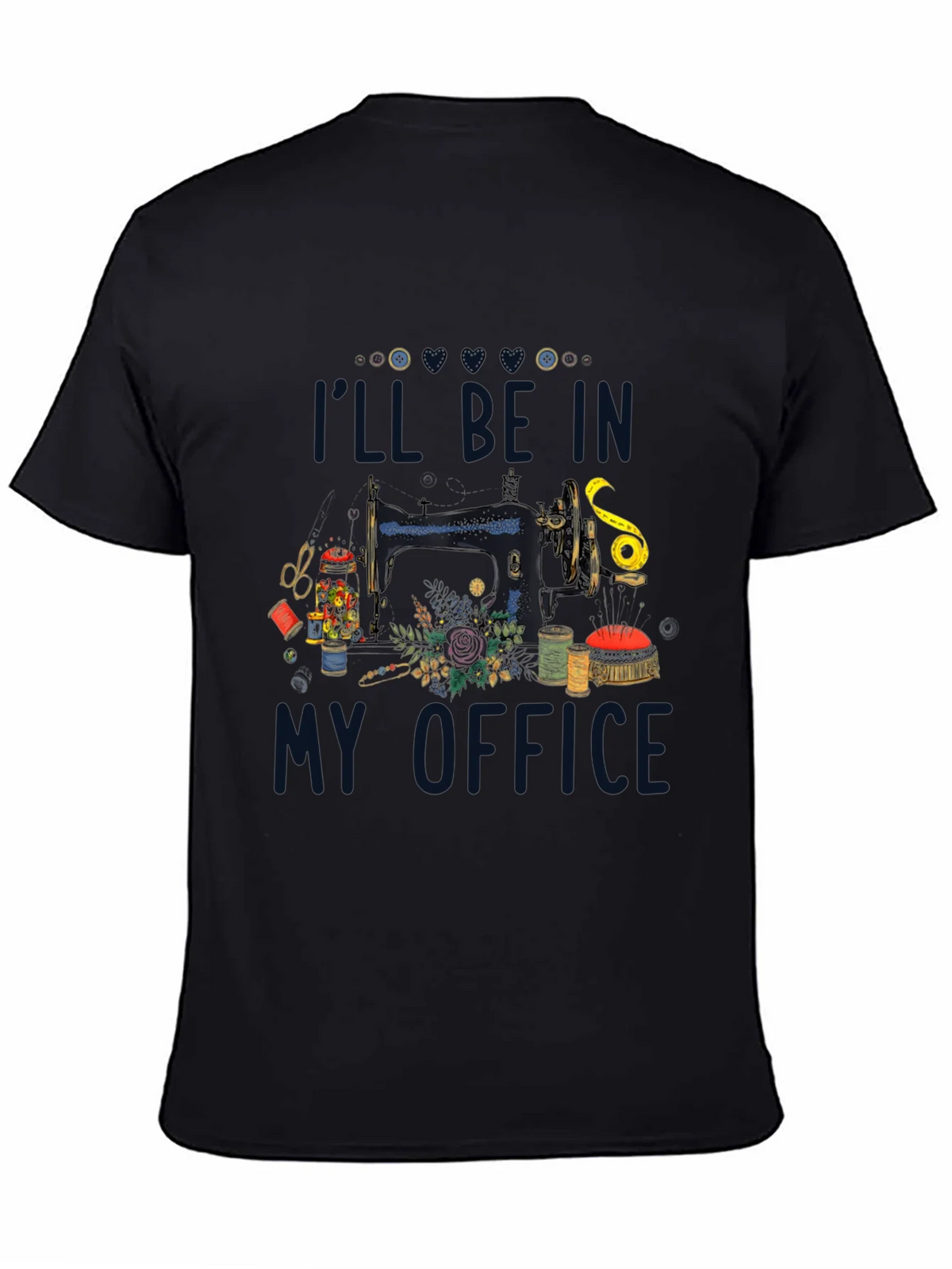 Sewing Room T-Shirt: Ill Be In My Office product image 4