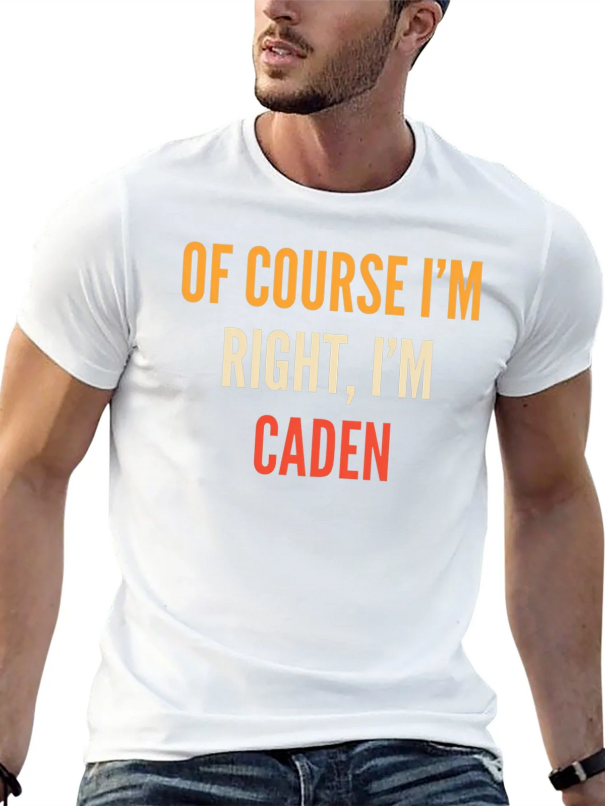 Of Course Im Right Im Caden T-Shirt product image 3