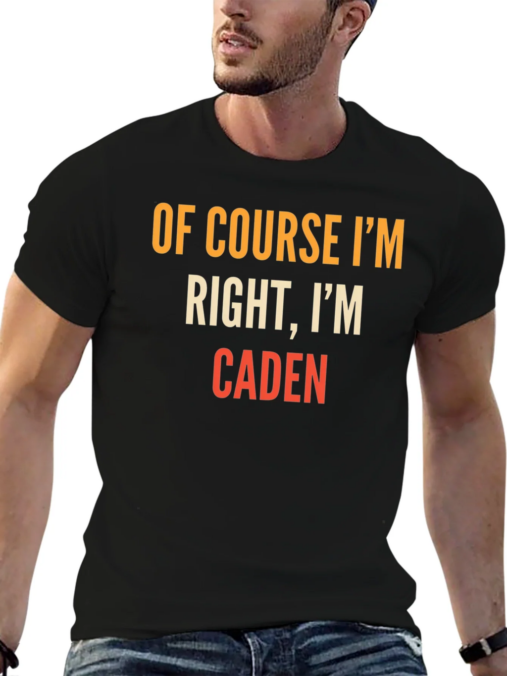 Of Course Im Right Im Caden T-Shirt product image 2